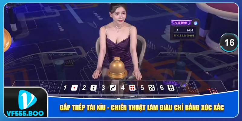 Gấp Thếp Tài Xỉu – Chiến Thuật Làm Giàu Chỉ Bằng Xúc Xắc