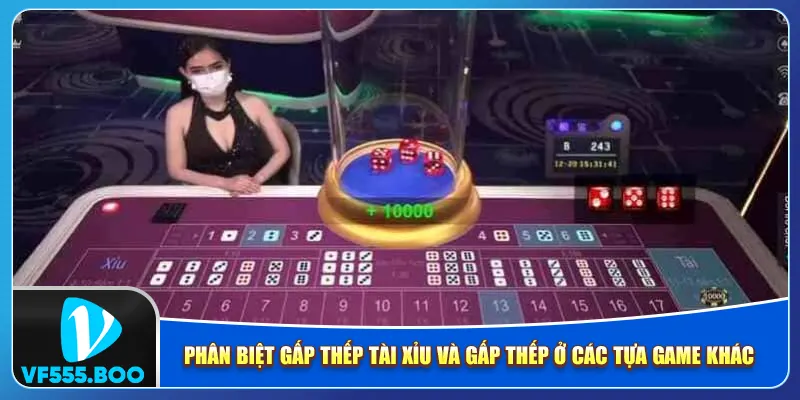 Phân biệt gấp thếp tài xỉu và gấp thếp ở các tựa game khác Phân biệt gấp thếp tài xỉu và gấp thếp ở các tựa game khác